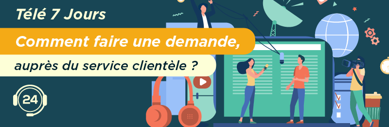 numero support client tele 7 jours