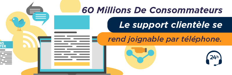 Numero attention client 60 millions de consommateurs