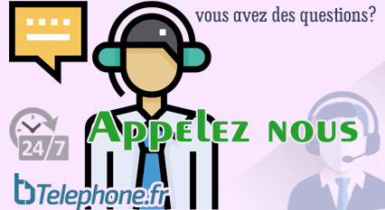 vous avez des questions? Appelez nous, telephone.fr