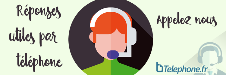 Résponses utiles par téléphone, Appelez nous, telephone.fr